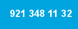921 348 11 32 921 348 11 32